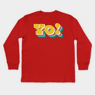 Yo! (Retro Pop Art Text) Kids Long Sleeve T-Shirt